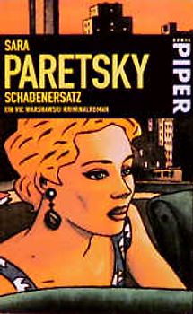 Schadenersatz. Ein Vic Warshawski Kriminalroman