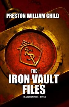 The Iron Vault Files (The Last Templars, Band 9)