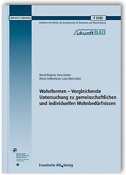 Wohnformen - Vergleichende Untersuchung zu gemeinschaftlichen und individuellen Wohnbedürfnissen