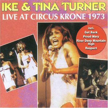 Ike & Tina Turner - Live at Circus Krone 1973