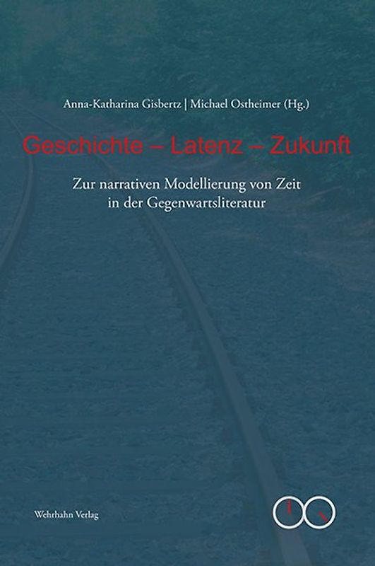 Geschichte – Latenz – Zukunft