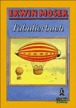 Fabulierbuch. Geschichten und Bilder