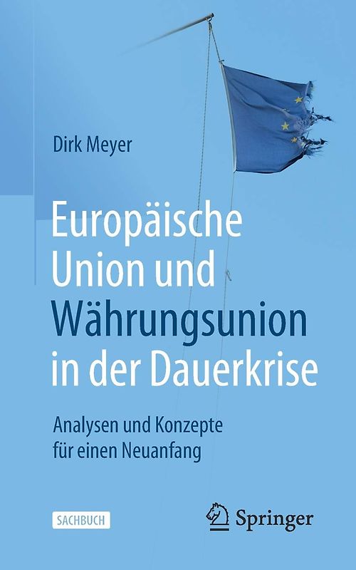 Europäische Union und Währungsunion in der Dauerkrise