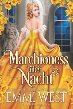 Marchioness über Nacht: Historischer Liebesroman