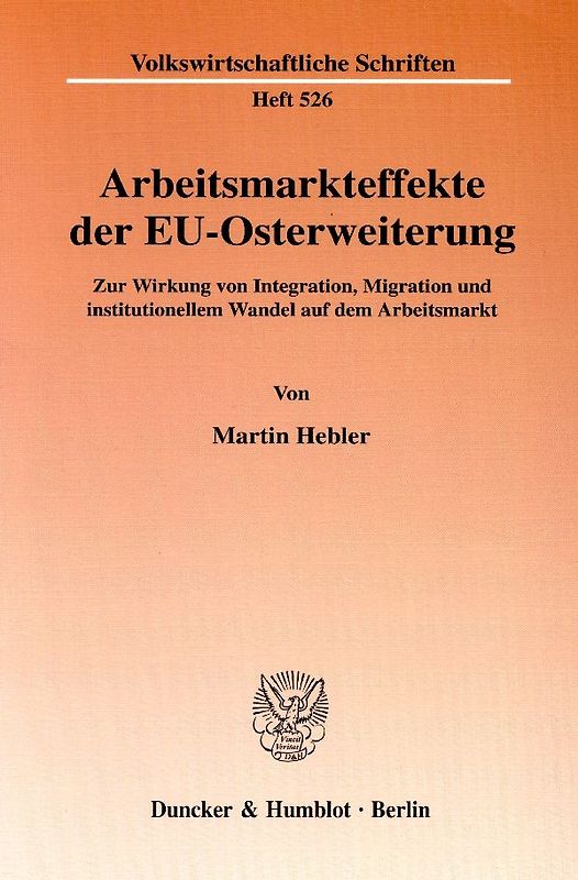 Arbeitsmarkteffekte der EU-Osterweiterung.