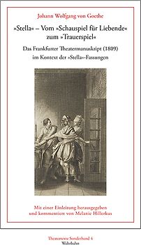 »Stella« – Vom »Schauspiel für Liebende« zum »Trauerspiel«