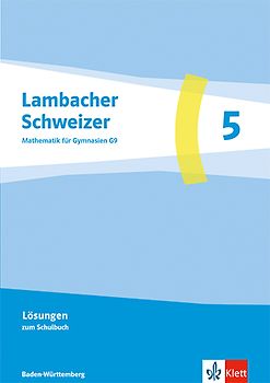 Lambacher Schweizer Mathematik 5. Ausgabe Baden-Württemberg G9