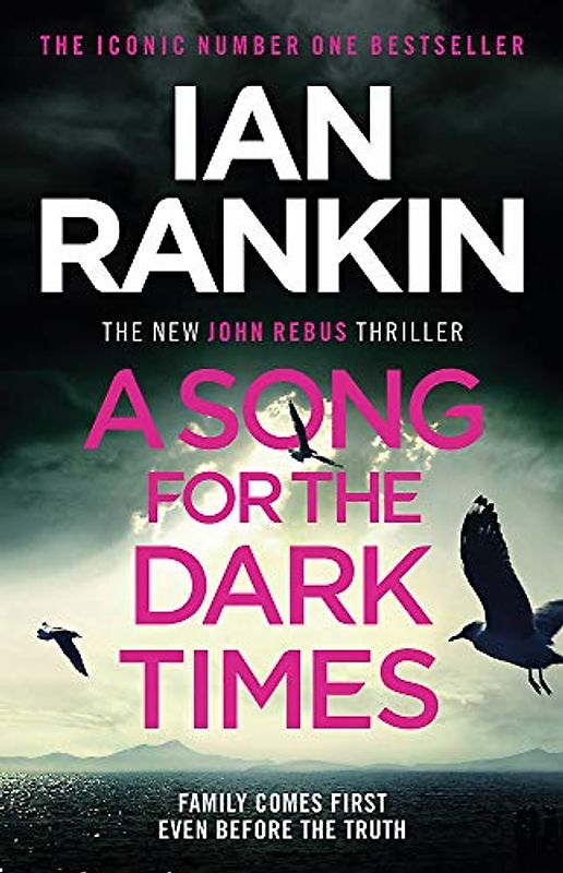 A Song for the Dark Times: The Brand New Must-Read Rebus Thriller
