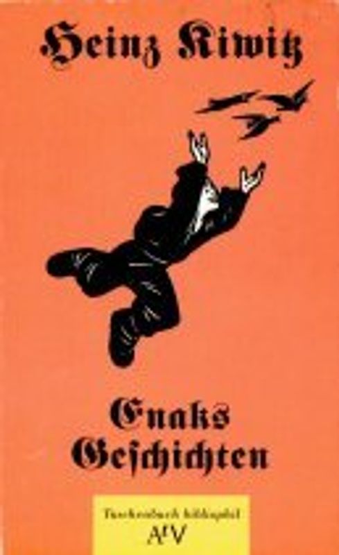 Märchen vom Stadtschreiber, der aufs Land flog/Enaks Geschichten