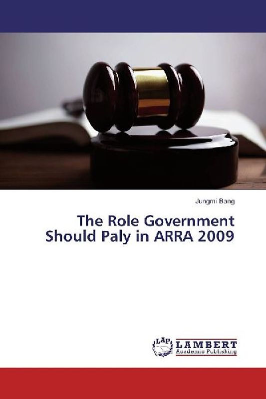 The Role Government Should Paly in ARRA 2009
