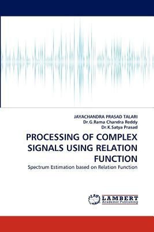PROCESSING OF COMPLEX SIGNALS USING RELATION FUNCTION