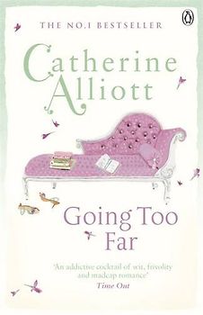Going Too Far - Alliott, Catherine