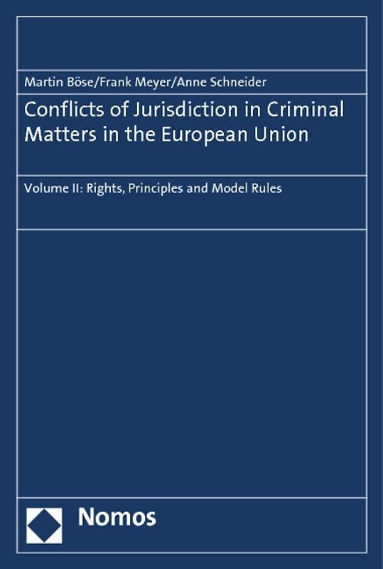 Conflicts of Jurisdiction in Criminal Matters in the European Union