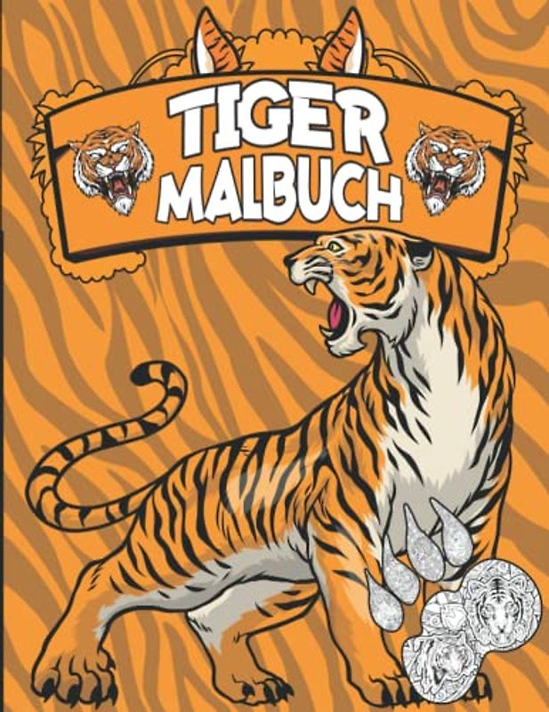 Tiger Malbuch: Tiger Buch mit Mandalas zum ausmalen