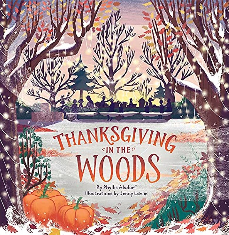 Thanksgiving in the Woods (Countryside Holidays)