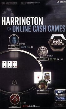 Harrington on Online Cash Games: 6-Max No-Limit Hold 'em - Dan Harrington