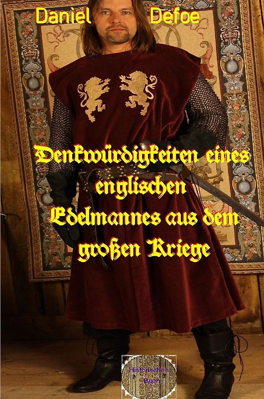 Denkwürdigkeiten eines englischen Edelmannes aus dem großen Kriege