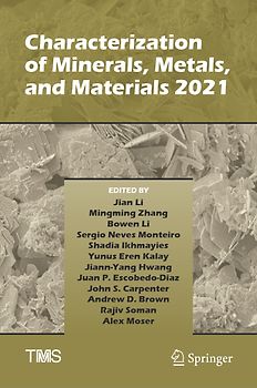 Characterization of Minerals, Metals, and Materials 2021