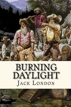 Burning Daylight (Annotated)