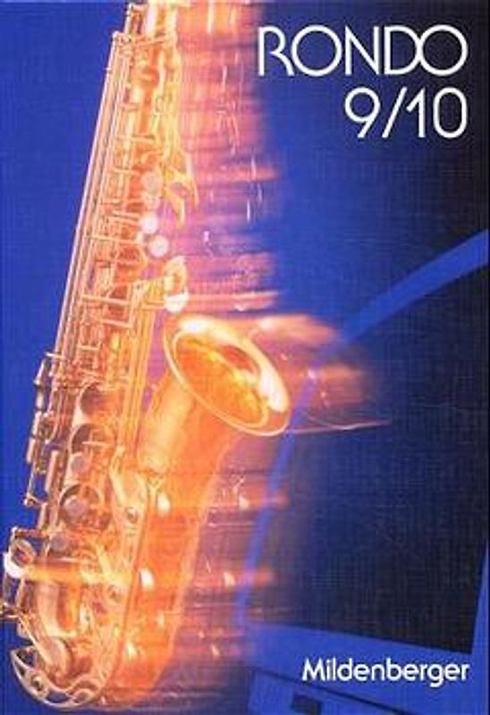 Rondo. Musiklehrgang für weiterführende Schulen / RONDO 9/10 - Schulbuch