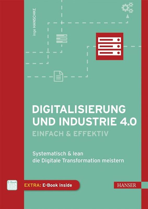 Digitalisierung und Industrie 4.0 - einfach und effektiv