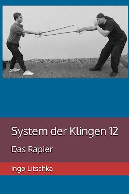System der Klingen 12: Das Rapier