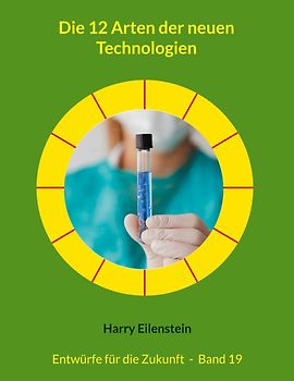 Die 12 Arten der neuen Technologien