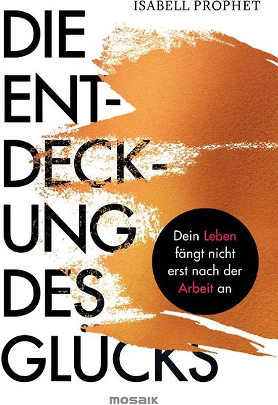 Die Entdeckung des Glücks