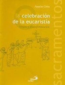 La celebración de la Eucaristía