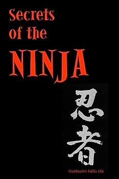 Secrets of the Ninja