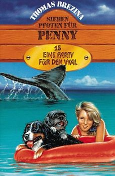 Penny - ein starkes Mädchen  im Einsatz für Tiere / Eine Party für den Wal. Ab 11 Jahren