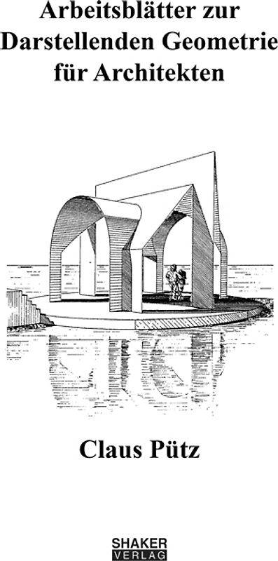 Arbeitsblätter zur Darstellenden Geometrie für Architekten