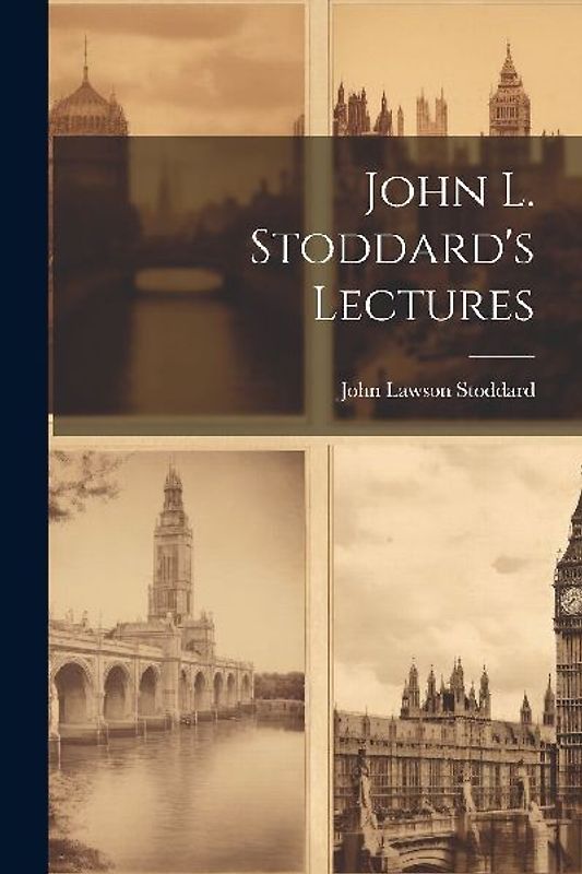 John L. Stoddard's Lectures