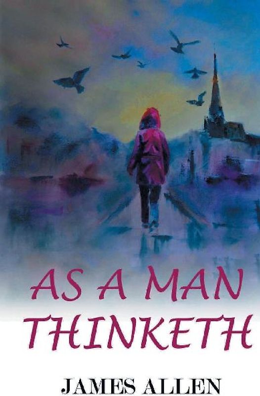 As A Man Thinketh