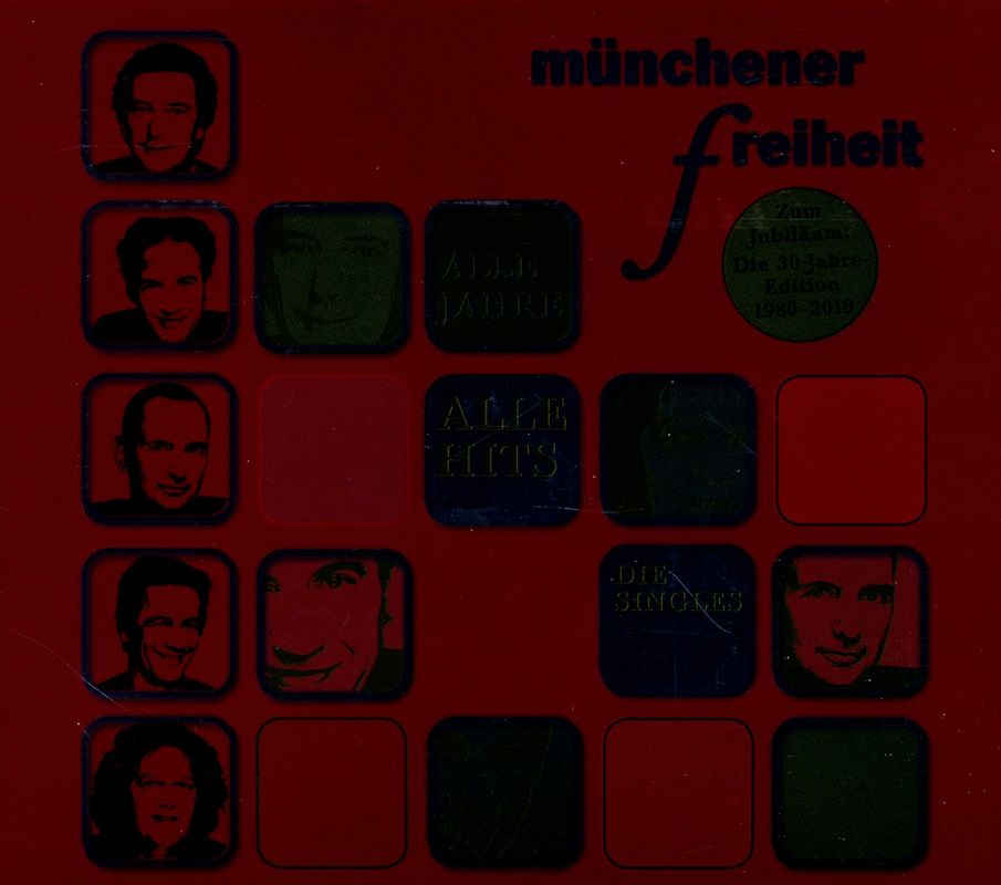 Münchener Freiheit - Alle Jahre Alle Hits - 30 Jahre Münchener Freiheit