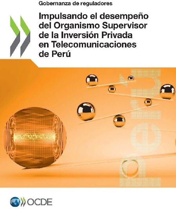 Impulsando el desempeño del Organismo Supervisor de la Inversión Privada en Telecomunicaciones de Perú
