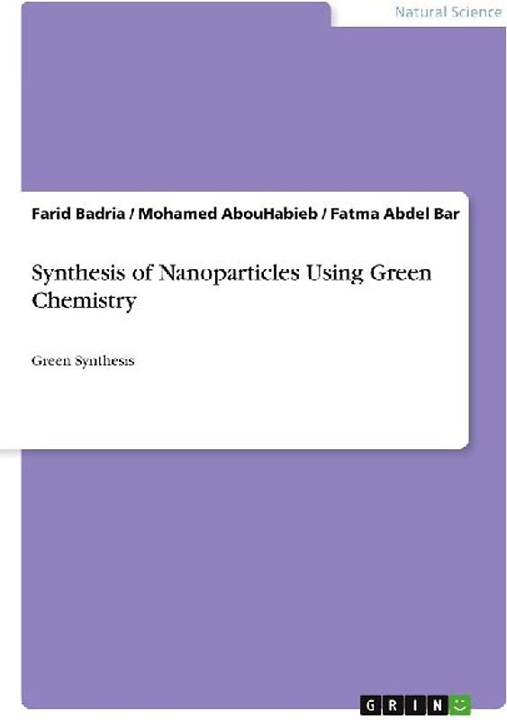 Synthesis of Nanoparticles Using Green Chemistry