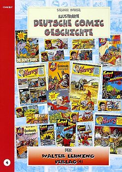 Illustrierte deutsche Comic Geschichte. Enzyklopädie in Wort und Bild / Illustrierte deutsche Comic Geschichte, Enzyklopädie in Wort und Bild – Bd. 4