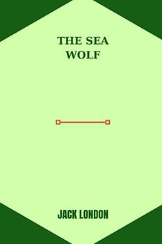 the sea wolf by jack london