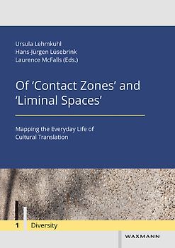 Of ‘Contact Zones’ and ‘Liminal Spaces’