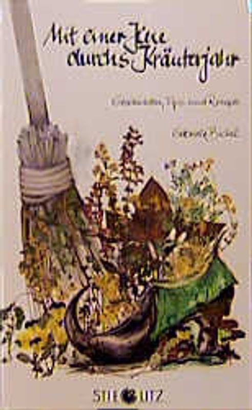 Mit einer Hexe durchs Kräuterjahr