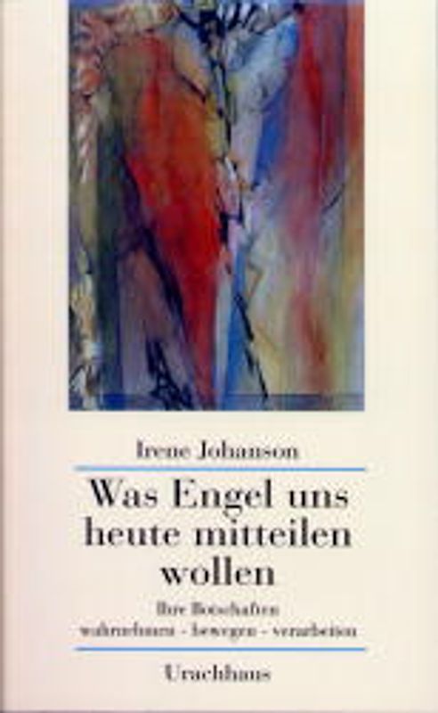 Was Engel uns heute mitteilen wollen