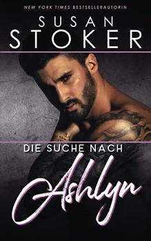 Die Suche nach Ashlyn (Die SEALs von Hawaii, Band 6)