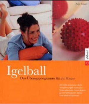 Schmerzfrei und beweglich mit dem Igelball