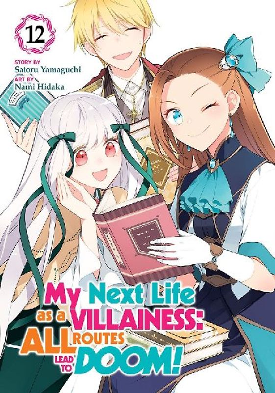 My Next Life as a Villainess: All Routes Lead to Doom! (Manga) Vol. 12