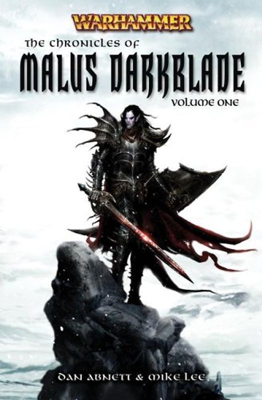The First Chronicle of Malus Darkblade: 1 (Warhammer Novels)