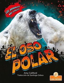 El Oso Polar (Polar Bear)