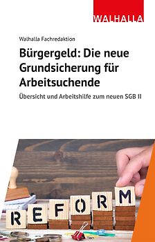 Bürgergeld: Die neue Grundsicherung für Arbeitsuchende