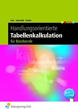 Handlungsorientierte Tabellenkalkulation / Handlungsorientierte Tabellenkalkulation für Büroberufe