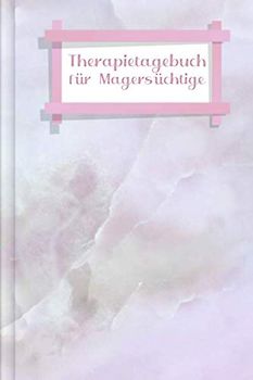 Therapietagebuch für Magersüchtige: Als Selbsthilfe zum Ausfüllen & Ankreuzen mit therapeutischen Ernährungstagebuch, 30-Tage-Selbstliebe-Challenge, ... Recoverymotivation uvm. | Motiv: rosa Quartz